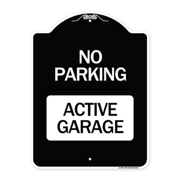 Signmission Designer Series Active Garage, Black & White Heavy-Gauge Aluminum Sign, 24" x 18", BW-1824-24353 A-DES-BW-1824-24353 - main